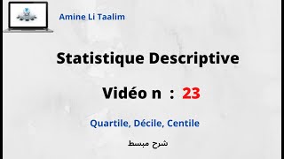 Statistique Descriptive : Quartile, Décile, Centile