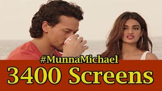 Munna michael screen count details i tiger shroff