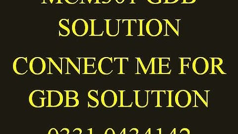 MCM301 GDB SOLUTION BY WAQAS 2023