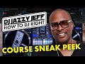 DJ Jazzy Jeff's First Ever DJ Course, Revealed By Jeff Himself!