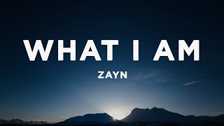 ZAYN - What I Ams