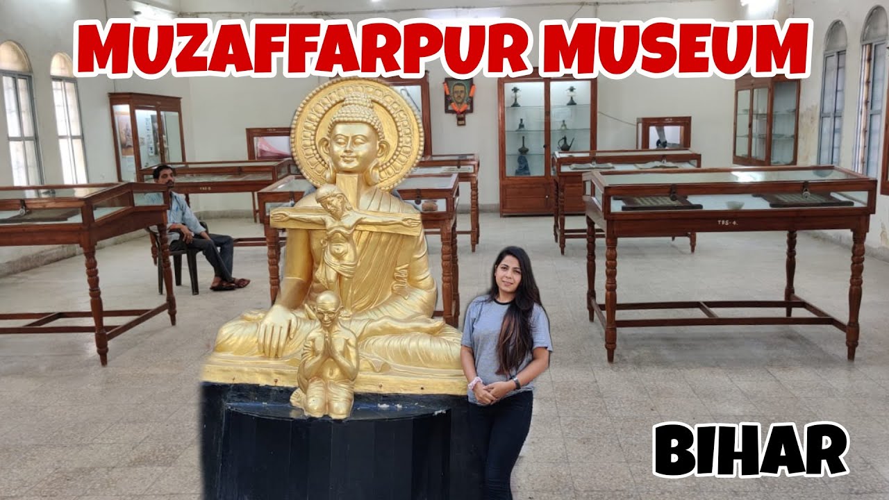 MUZAFFARPUR MUSEUM TOUR RAMCHANDRA SHAHI MUSEUM MUZAFFARPUR BIHAR muzaffarpur-museum-tour-ramchandra-shahi-museum-muzaffarpur-bihar