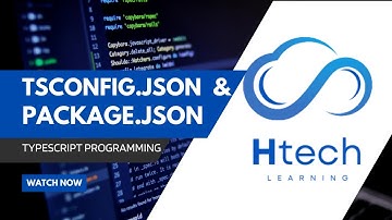 Understanding tsconfig.json and package.json in TypeScript | Beginners Guide