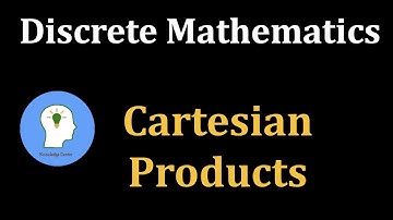 Discrete Maths: Cartesian Products | AxB