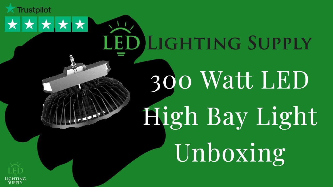 300 Watt LED High Bay Light Unboxing YouTube