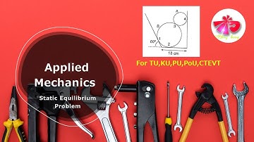 Roller Problem#FAQs#TU#KU#PU#PoU#CTEVT#Equation of Static Equilibrium#Applied Mechanics