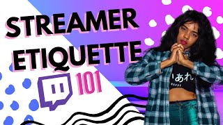 How to Use Streamer Etiquette
