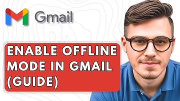 How To Enable Offline Mode In Gmail (Guide) [2025 Guide]