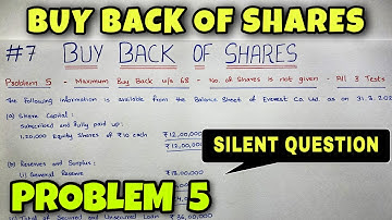 #7 Buy Back of Shares - Problem 5 - All Tests - By Saheb Academy