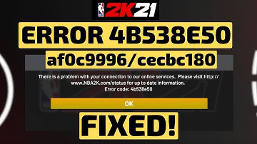 NBA 2K21 4b538e50|There is a problem with your connection| a40c9996 |2fd7b735| 4ecd1e13|Servers Down