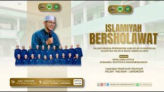 LIVE  ISLAMIYAH PALOH BERSHOLAWAT BERSAMA KANG ZIDNI AYYE & AHBAABUL MUSTHOFA KARANGBINANGUN