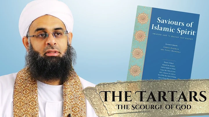 Tartars - The Scourge of God | Dr. Mufti Abdur-Rahman ibn Yusuf Mangera