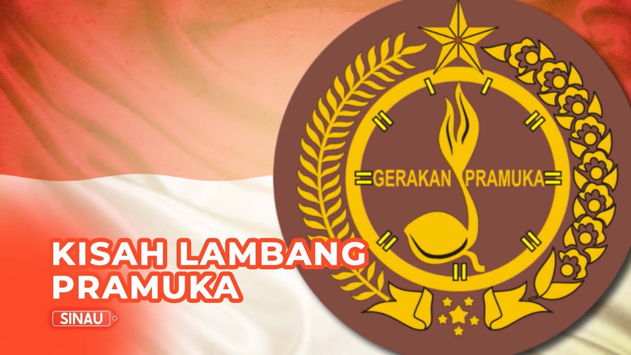 Sekelumit Kisah Lambang Gerakan Pramuka Youtube