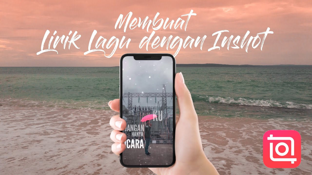 Tutorial Membuat Video Lirik Lagu Bergerak Di Smartphone - Youtube