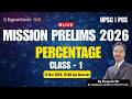 UPSC - Percentage | Class -1 | Mission Prelims UPSC CSE 2026