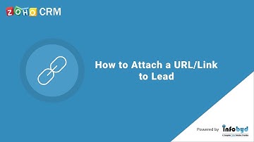 How to attach a URL or Link to Lead in Zoho CRM