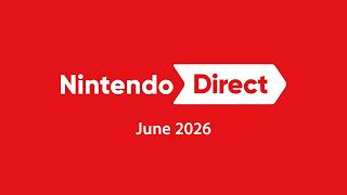 CREDIBLE Leaker Reveals June 2026 Nintendo Direct Timing...