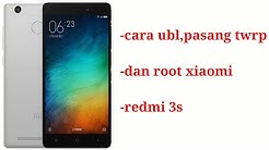 cara UBL dan pasang TWRP dan ROOT redmi 3s - Durasi: 8.36. 