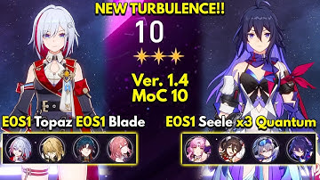 E0S1 Topaz x Blade & E0S1 Seele Triple Quantum | Memory of Chaos Floor 10 3 Stars |Honkai: Star Rail