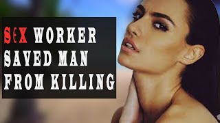 SЄX WORKER SAVES MAN FROM KILLING. What happens NEXT IS SHOCKING