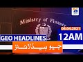 Geo Headlines 12 AM | 4th April 2021