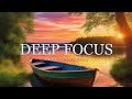 Focus music for work and studying   background music for concentration study music thinking music