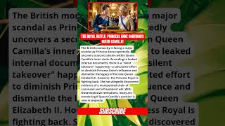 Princess Anne EXPOSES Queen Camilla? 😱 The Royal Scandal Explained! #britishroyalfamily #shorts