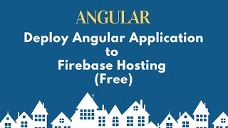 Deploy Angular Application to Firebase hosting for free