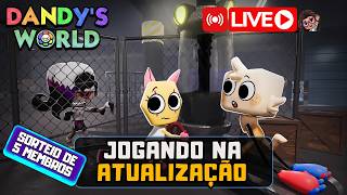 🔴 LIVE ROBLOX - JOGANDO NA ATUALIZAÇÃO DO DANDY'S WORLD + SORTEIO DE MEBROS #roblox #dandysworld