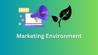 Marketing Environment: Definition of Marketing Environment - Tyonote