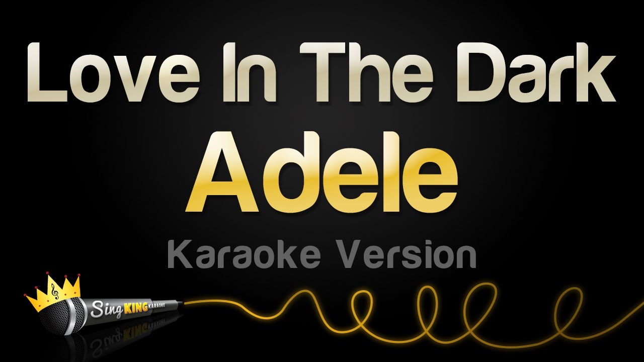 Adele - Love In The Dark (Karaoke Version)