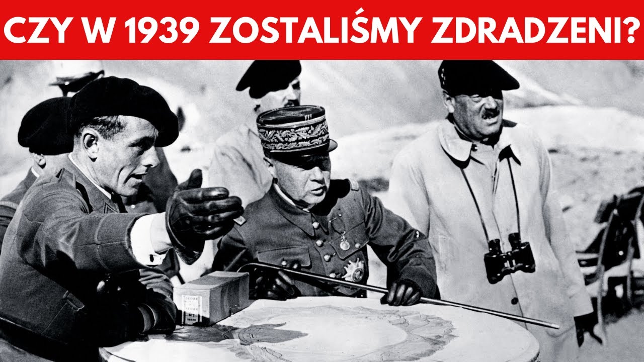 DLACZEGO FRANCJA I WIELKA BRYTANIA NIE POMOGŁY NAM W 1939 ROKU?