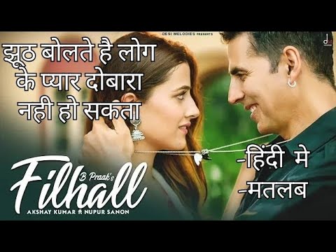 filhall-(official-video)-b-praak,-feat.-akshay-kumar,-nupur-sanon,-jaani,-arvindr-khaira,