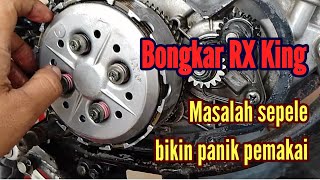 Bongkar mesin Yamaha RX King Suara Kemlotok