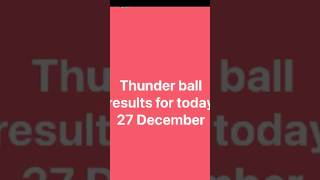 Thunderball Results For Saturday 27 December