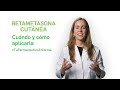 Betametasona, cuándo y cómo aplicarla - Tu Farmacéutico Informa