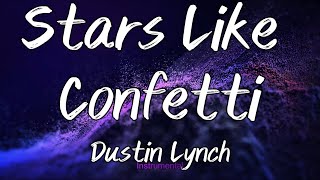 Stars Like Confetti - Dustin Lynch  (Instrumental)