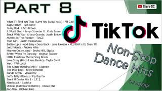 TikTok Non-Stop Dance Hits Part 8 ~ DJ Sherr