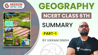 Upsc Cse Geography Ncert Class 6Th By Vikram Sir Summary Part - 1
