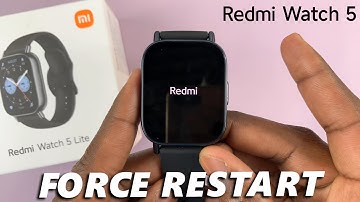 How To Force Restart Redmi Watch 5 Lite