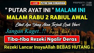 Dzikir Malam Rabu 2 Rabiul Awal  Dzikir Pembuka Pintu Rezeki Kesehatan Malunasi Hutang