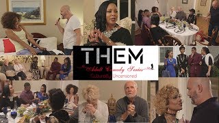 THEM Episode 1 - The Dinner Party