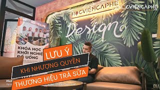 Lưu ý Khi Mua Nhượng Quyền Thương Hiệu Trà Sữa