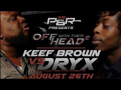 Keef Brown vs Dryx