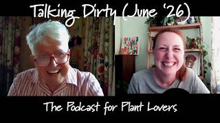East Ruston Old Vicarage June 2026 (Talking Dirty Podcast)