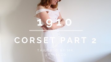 Making a 1910s Corset Part 2 – Nehelenia Patterns NP309