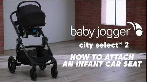 Baby Jogger City Select® 2 Travel System: How to Attach an Infant Carseat