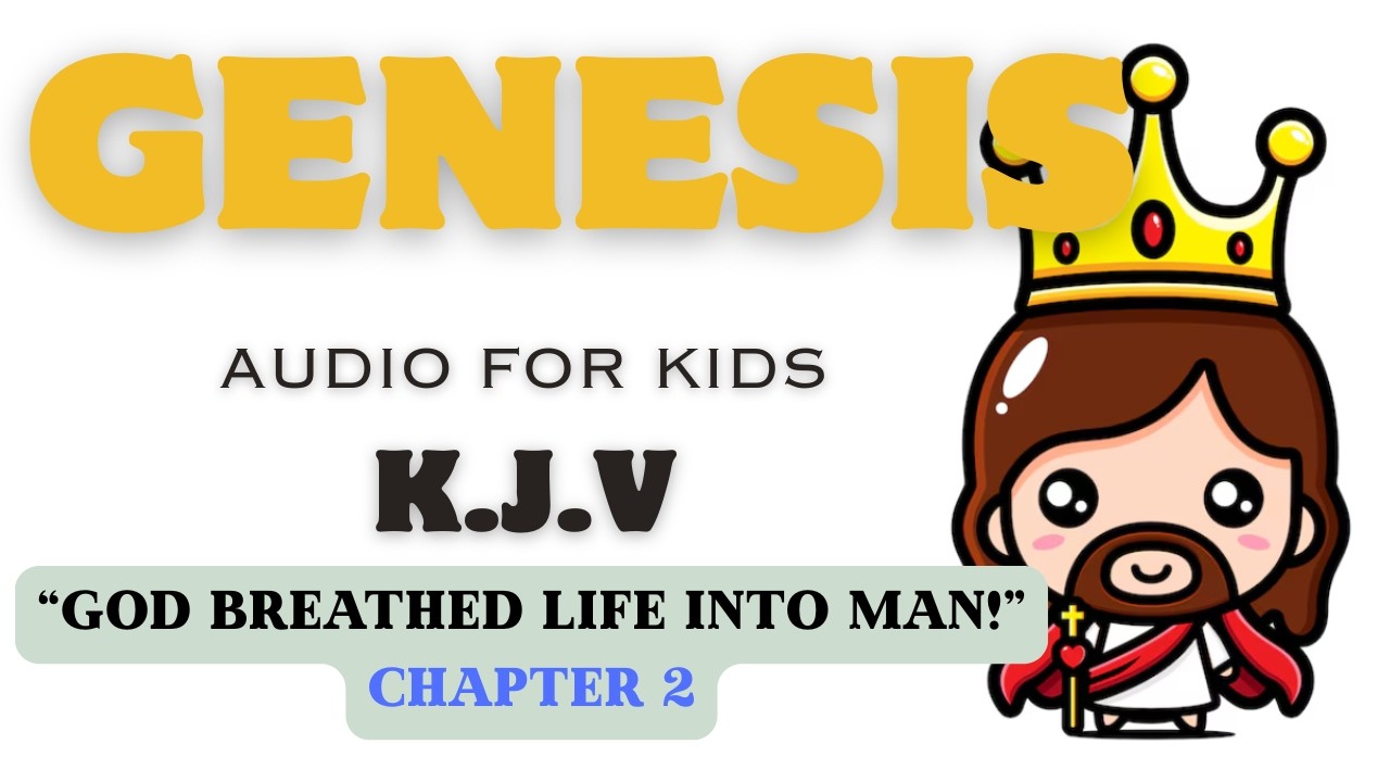 KJV Audio Bible for Kids - Genesis 2