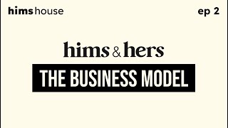 Ep 2 - Hims & Hers’ Business Model (Sep 24, 2024)