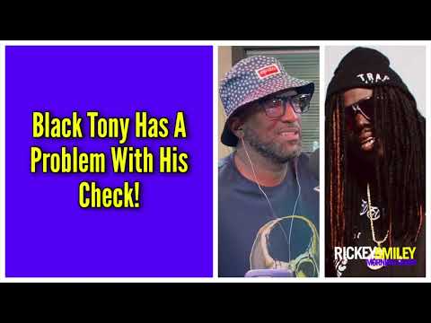 Black Tony Has A Problem With His Check!